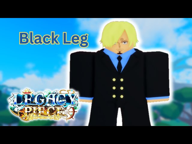 Legacy Piece Black Leg Style Complete Guide