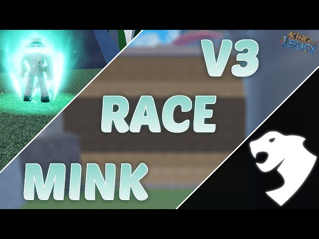 Legacy Piece Mink Race Abilities and Buffs
